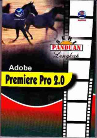 Seri Panduan Lengkap Adobe Premiere Pro 2.0