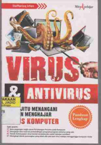 Virus & Antivirus, kiat jitu menangani dan menghajar virus komputer