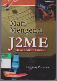 Mari Mengenal J2ME Java 2 Micro Edition