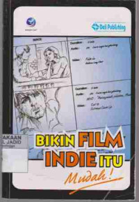 Bikin Film Indie itu Mudah