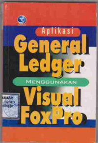 Aplikasi General Ledger Menggunakan Visual Foxpro