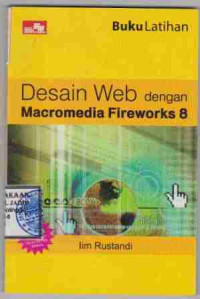 Image of Buku Latihan Desain WEB dengan Macromedia Fireworks 8