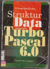 Struktur Data Menggunakan Turbo Pascal 6.0