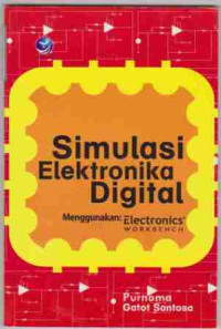 Simulasi Elektronika Digital Menggunakan Electronic Workbech