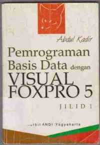 Pemrograman Basis Data dengan Visual Foxpro 5 Jilid 1