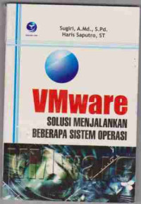 VMware Solusi Menjalankan Beberapa Sistem Operasi