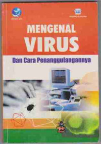 Mengenal Virus dan Cara Penggulanannya