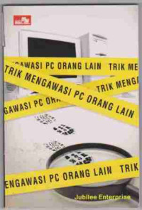 Trik Mengawasi PC Orang Lain