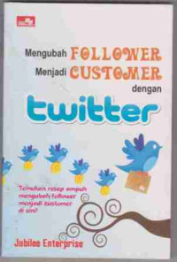 Mengubah Follower menjadi Customer dengan twitter