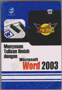 Menyusun tulisan Ilmiah dengan Microsoft Word 2003