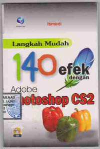 Langkah Mudah 140 efek dengan Adobe Photoshop CS2