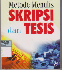 Metode Penulisan SKRIPSI dan TESIS