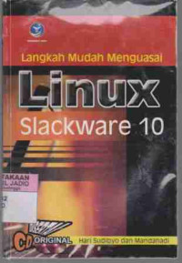 Langkah Mudah Menguasai LINUX Slackware 10