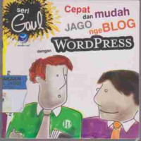 Cepat Mudah dan Jago Nge Blog dengan WordPress