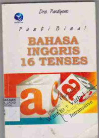 Pasti Bisa Bahasa Inggris 16 Tenses