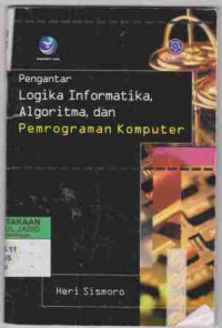 Pengantar logika Informatika, Algoritma, dan Pemrograman Komputer