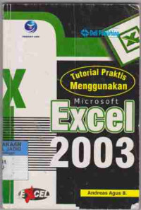 Tutorial Praktis Menggunakan Microsoft Excel 2003