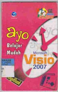 Ayo Belajar Mudah Microsoft Visio 2007