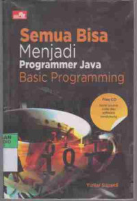 Semua bisa menjadi programmer java Basic Programming