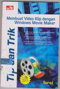 Tip dan trik Membuat Video Klip dengan Windows Movie Maker