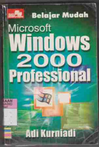 Belajar Mudah Microsoft Windows 2000 Profesional