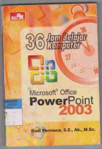 36 Jam Belajar Komputer Microsoft PowerPoint 2003