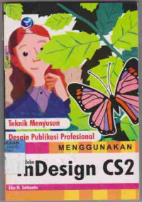 Teknik Menyusun Desain Publikasi Profesional Menggunakan Adobe InDesign CS2