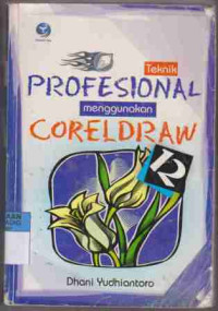 Teknik Profesional Menggunakan CorelDraw