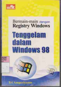 Bermain-main dengan Registry Windows Tenggelam Dalam Windows 98