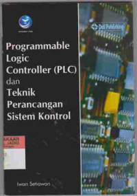 Programmable Logic Controller (PLC) dan teknik Perancangan Sistem Kontrol