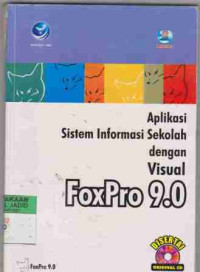 Aplikasi Sistem Informasi Sekolah dengan Visual FoxPro 9.0