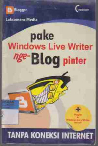 Pake Windows Live Writer Nge-Blog Pinter