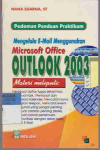 Mengelola E-Mail Mengguanakan Microsoft Office Outlook 2003