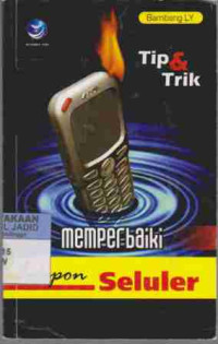 Tip & Trik Memperbaiki Telepon Seluler