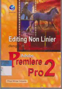 Editing Non Linier dengan Adobe Premiere Pro 2