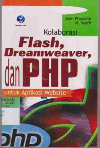 Kolaborasi Flash, Dreamweaver, dan PHP untuk Aplikasi Website