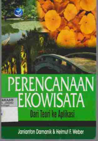 Perencanaan Ekowisata Dari teori ke Aplikasi