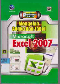 Panduan Praktis Mengolah Angka dan Tabel dengan Microsoft excel 2007