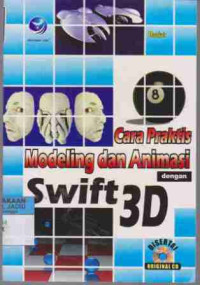 Cara Praktis Modelling dan animasi dengan Swift 3D