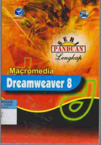 Seri Panduan Lengkap Macromedia Dreamweaver 8