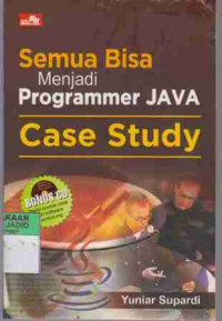 Semua Bisa Menjadi Programmer Java, Case Study