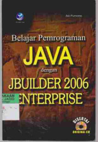 Belajar Pemrograman JAVA dengan Jbuilder 2006 Enterprise