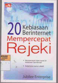 20 Kebiasaan Berinternet Mempercepat Rejeki