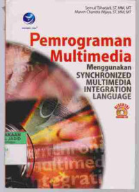 Pemrograman Multimedia Menggunakan Synchronized Multimedia Imntergration Language