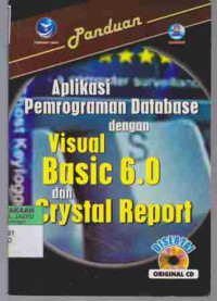 Image of Panduan Aplikasi Pemrograman Database dengan Visual Basic 6.0 dan Crystal Report
