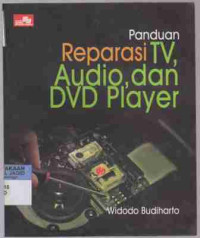 Panduan Reparasi TV, Audio dan DVD Player