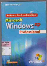 Pedoman Panduan Praktikum Microsoft Windows XP Profesional