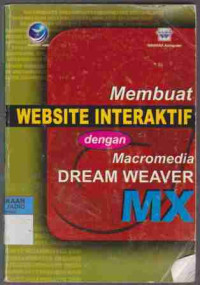 Membuat Website Interaktif dengan Macromedia Dream Weaver MX