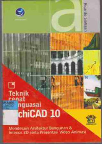 Teknik Cepat Menguasai ArchiCAD 10