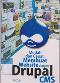 Mudah dan Cepat: Membuat Website dengan Drupal CMS